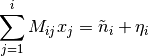 \sum_{j=1}^{i} M_{ij} x_j = \tilde{n}_i + \eta_i