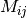 M_{ij}