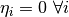 \eta_i=0\ \forall i